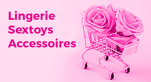 Lingerie Sextoys Accessoires